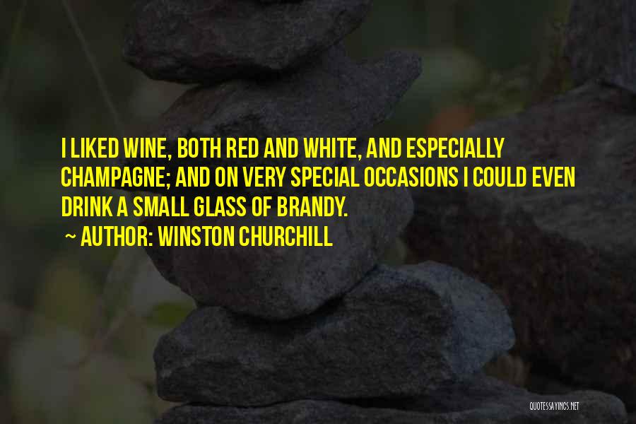 White Wine Quotes By Winston Churchill