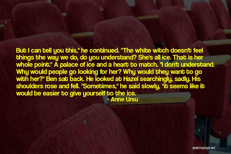 White Witch Quotes By Anne Ursu White Witch Quotes By Anne Ursu