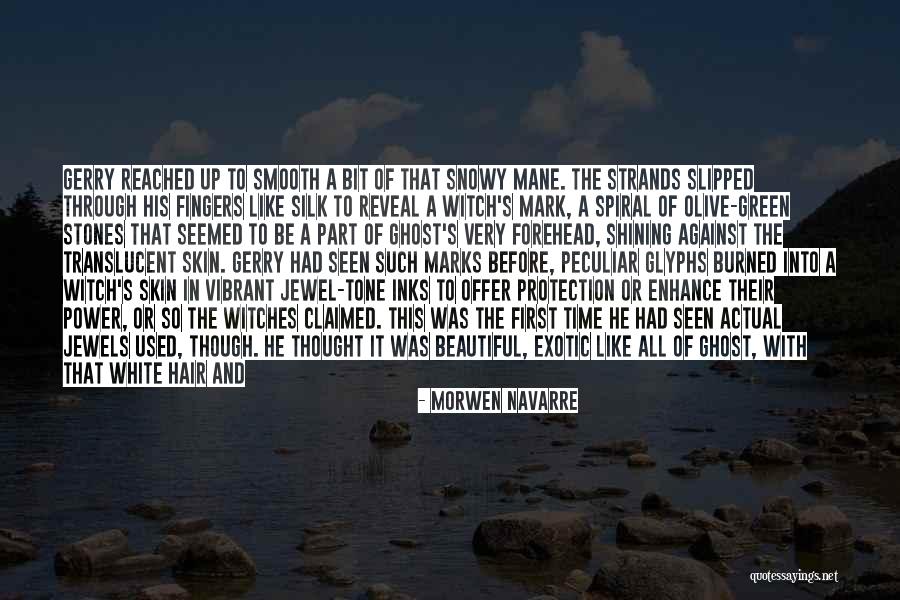 White Witch Quotes By Morwen Navarre White Witch Quotes By Morwen Navarre