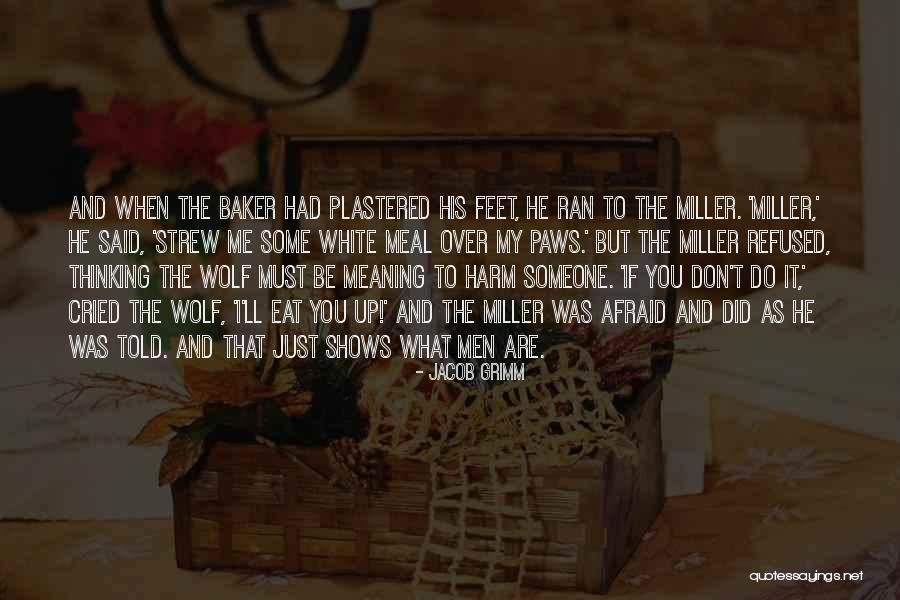 White Wolf Quotes By Jacob Grimm White Wolf Quotes By Jacob Grimm