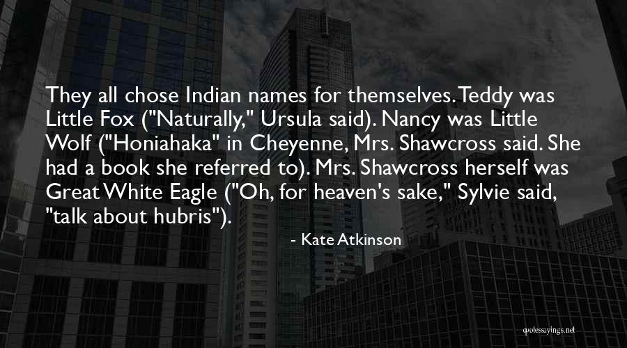 White Wolf Quotes By Kate Atkinson White Wolf Quotes By Kate Atkinson