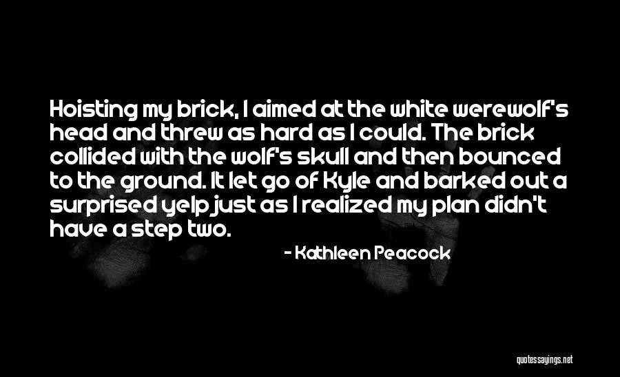 White Wolf Quotes By Kathleen Peacock