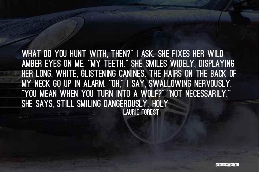 White Wolf Quotes By Laurie Forest White Wolf Quotes By Laurie Forest