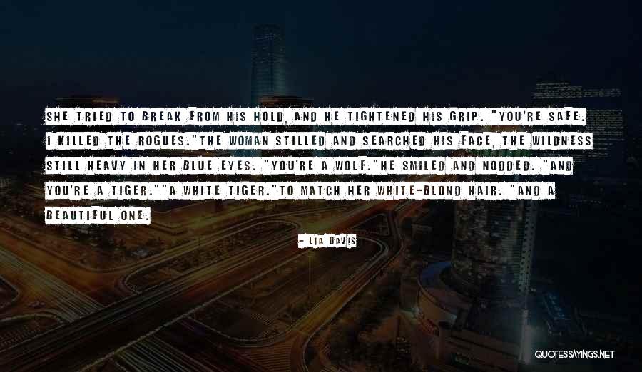 White Wolf Quotes By Lia Davis White Wolf Quotes By Lia Davis