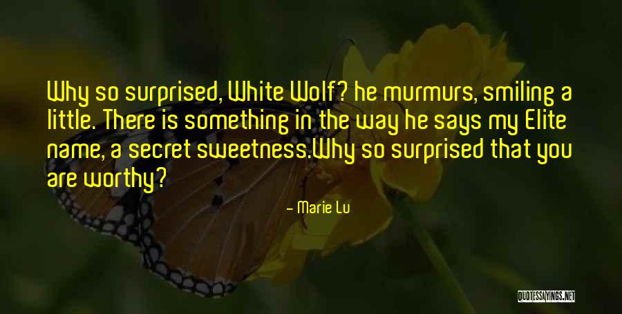 White Wolf Quotes By Marie Lu White Wolf Quotes By Marie Lu