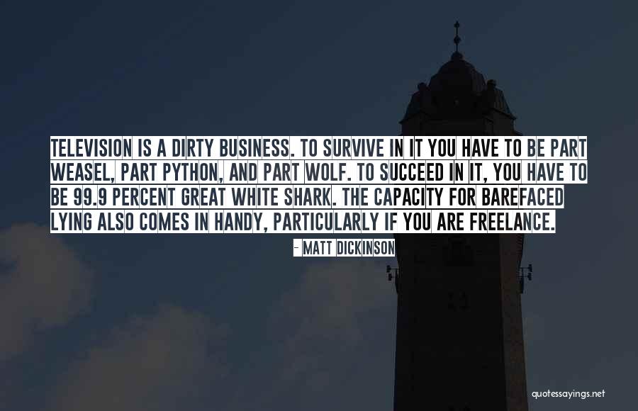 White Wolf Quotes By Matt Dickinson