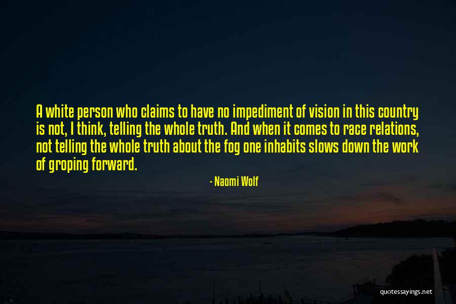 White Wolf Quotes By Naomi Wolf White Wolf Quotes By Naomi Wolf