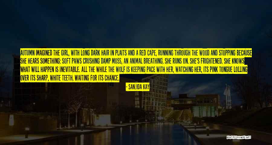 White Wolf Quotes By Sanjida Kay