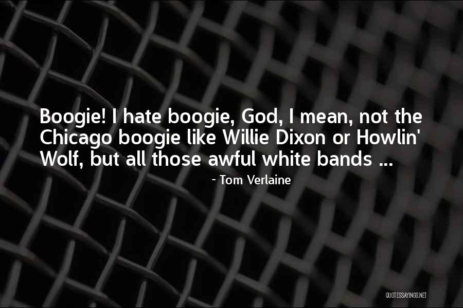 White Wolf Quotes By Tom Verlaine