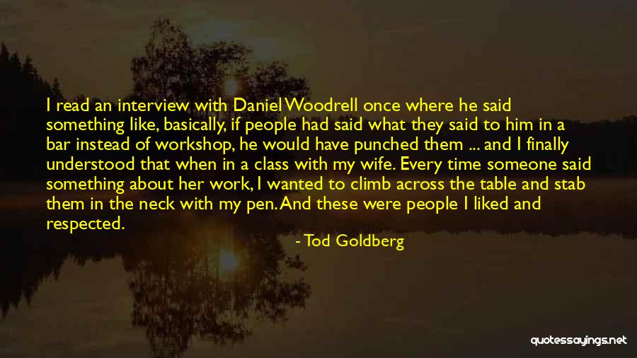 Whitebark Pines Quotes By Tod Goldberg Whitebark Pines Quotes By Tod Goldberg