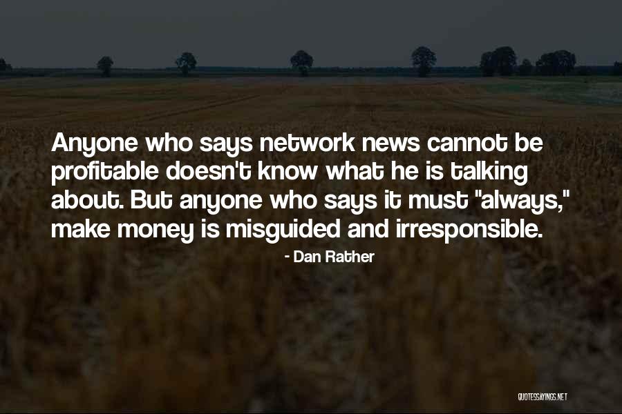 Whiteboy James Quotes By Dan Rather Whiteboy James Quotes By Dan Rather