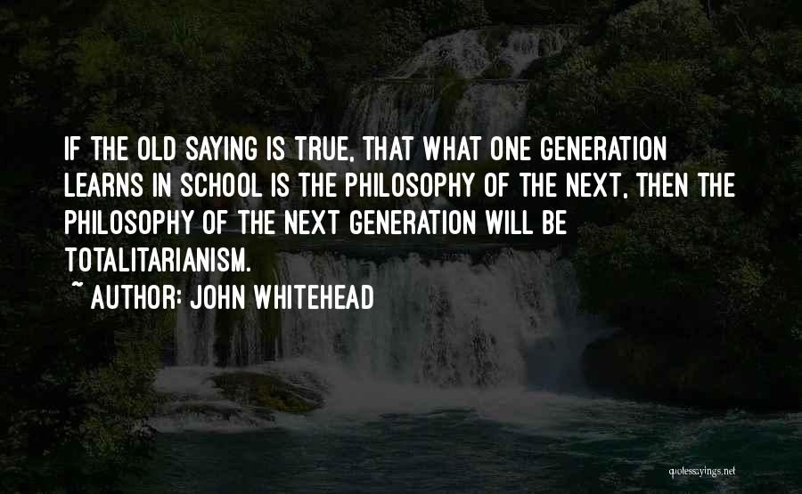 Whitehead Philosophy Quotes By John Whitehead
