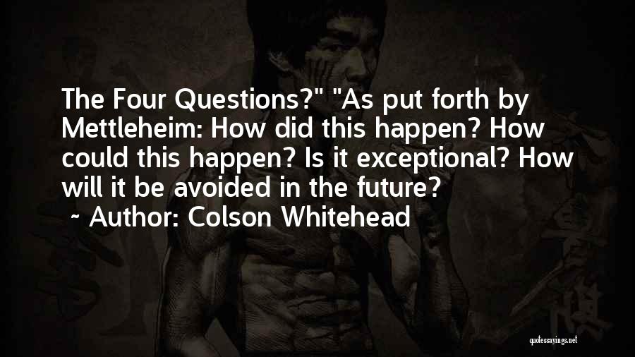 Whitehead Quotes By Colson Whitehead