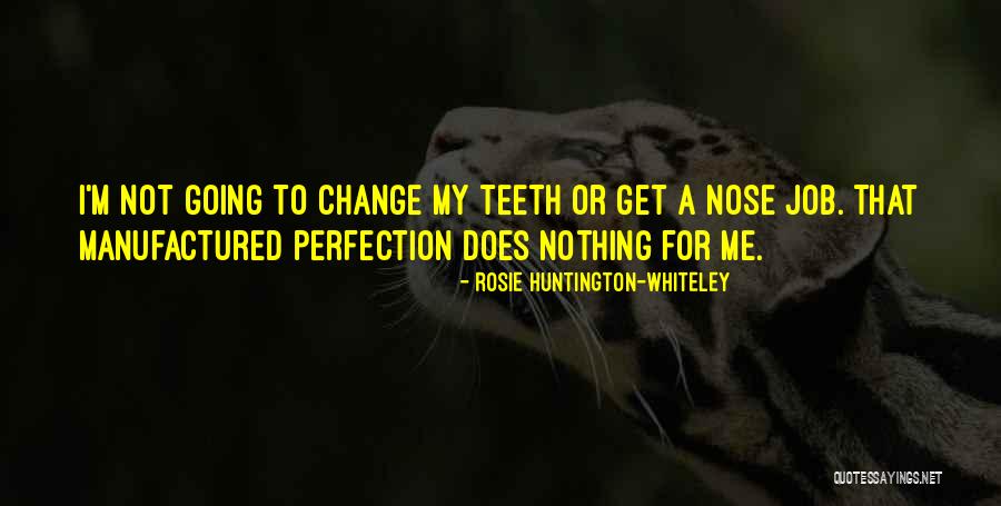Whiteley Quotes By Rosie Huntington-Whiteley Whiteley Quotes By Rosie Huntington-Whiteley