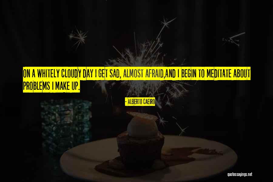 Whitely Quotes By Alberto Caeiro Whitely Quotes By Alberto Caeiro