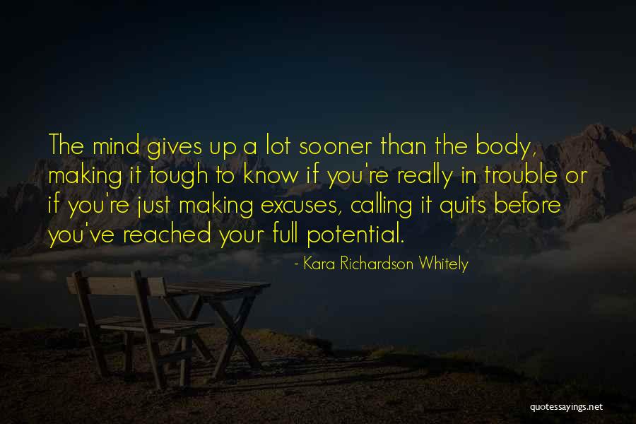Whitely Quotes By Kara Richardson Whitely Whitely Quotes By Kara Richardson Whitely
