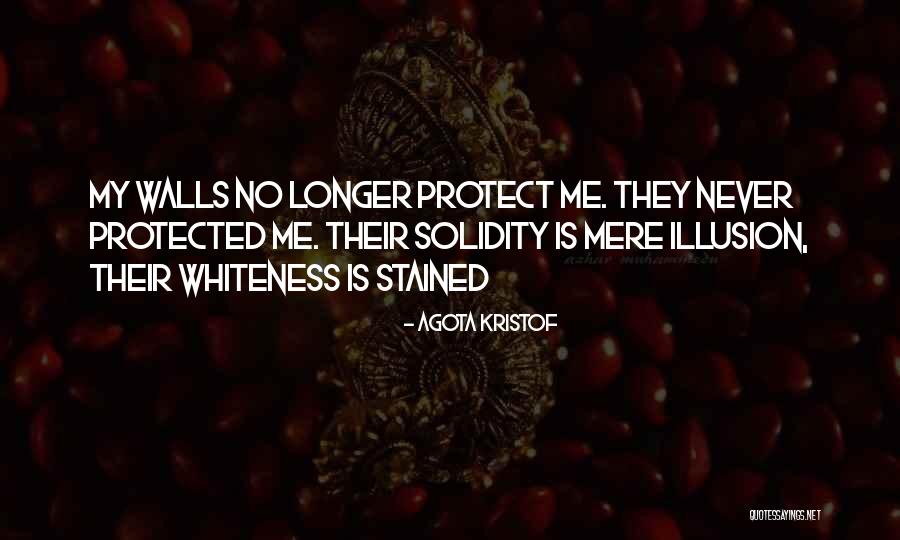 Whiteness Quotes By Agota Kristof