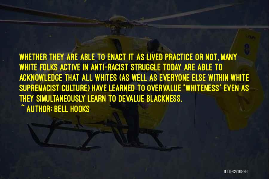 Whiteness Quotes By Bell Hooks