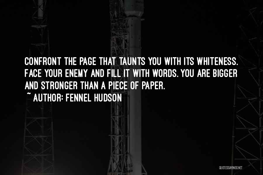 Whiteness Quotes By Fennel Hudson