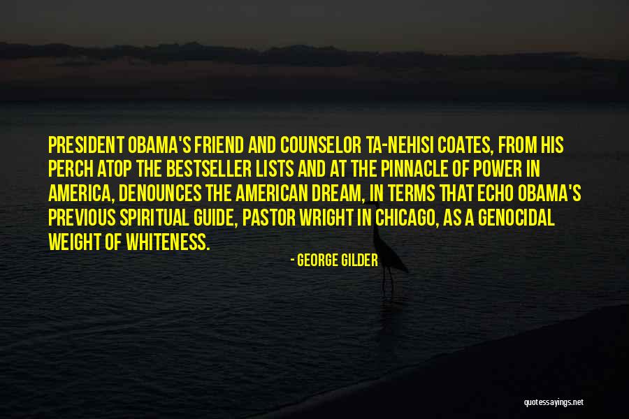 Whiteness Quotes By George Gilder