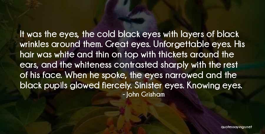 Whiteness Quotes By John Grisham