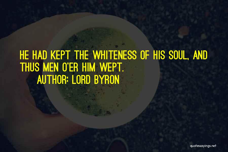 Whiteness Quotes By Lord Byron