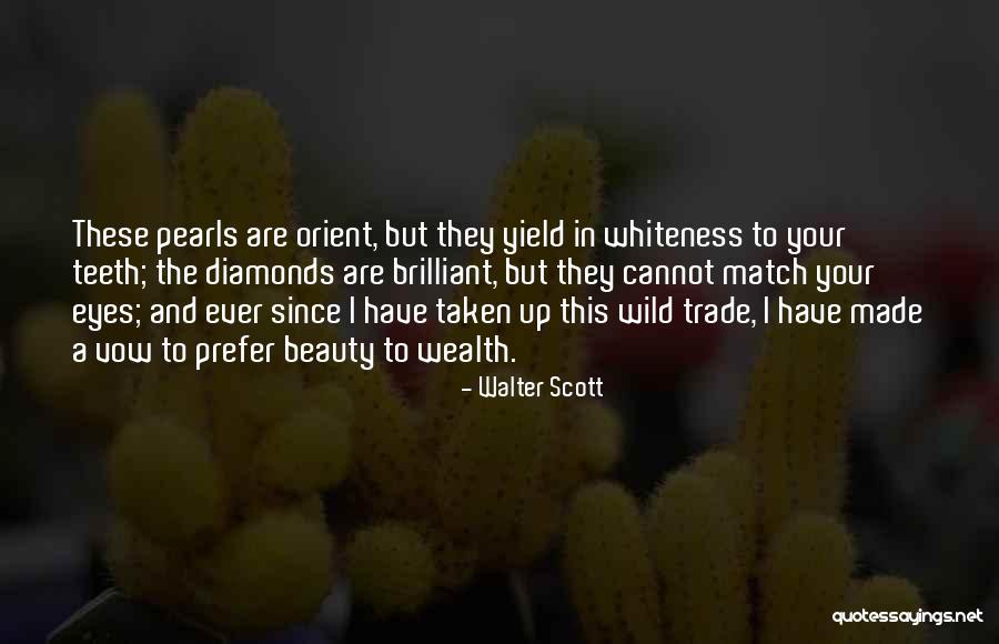 Whiteness Quotes By Walter Scott