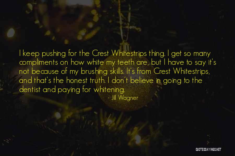 Whitening Teeth Quotes By Jill Wagner