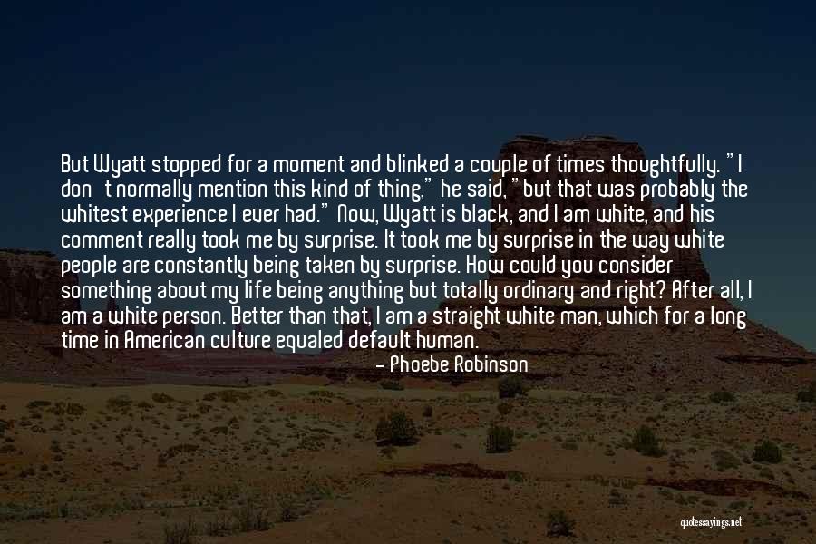 Whitest Quotes By Phoebe Robinson Whitest Quotes By Phoebe Robinson