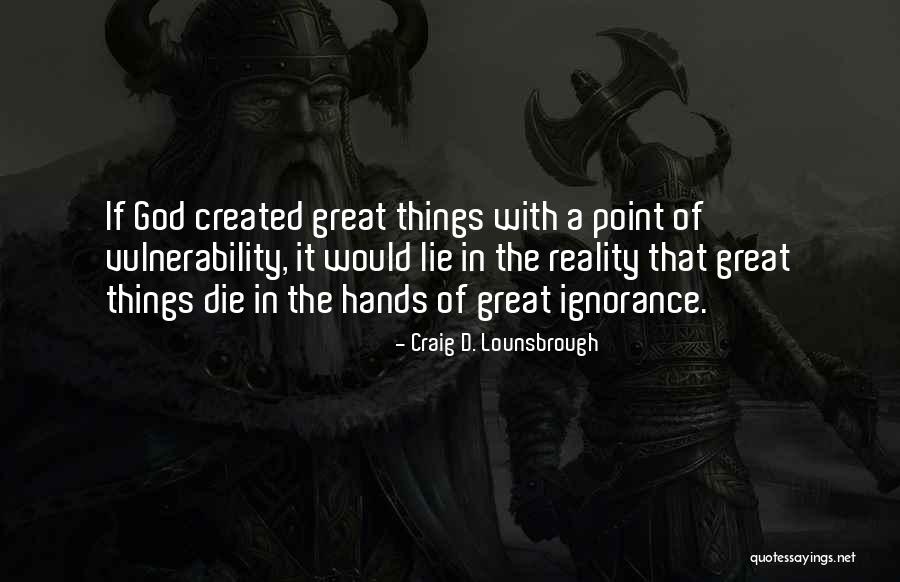 Whitetails Of Louisiana Quotes By Craig D. Lounsbrough Whitetails Of Louisiana Quotes By Craig D. Lounsbrough