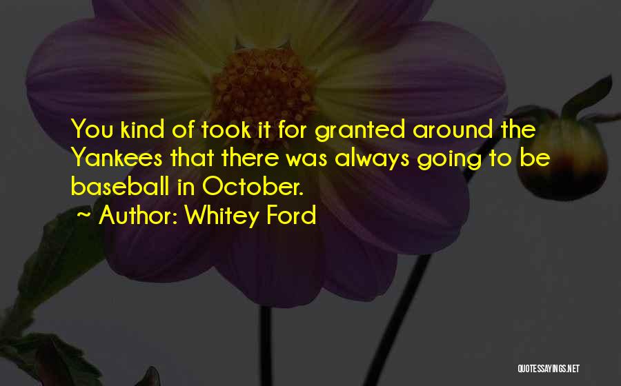 Whitey Ford Quotes 2072516