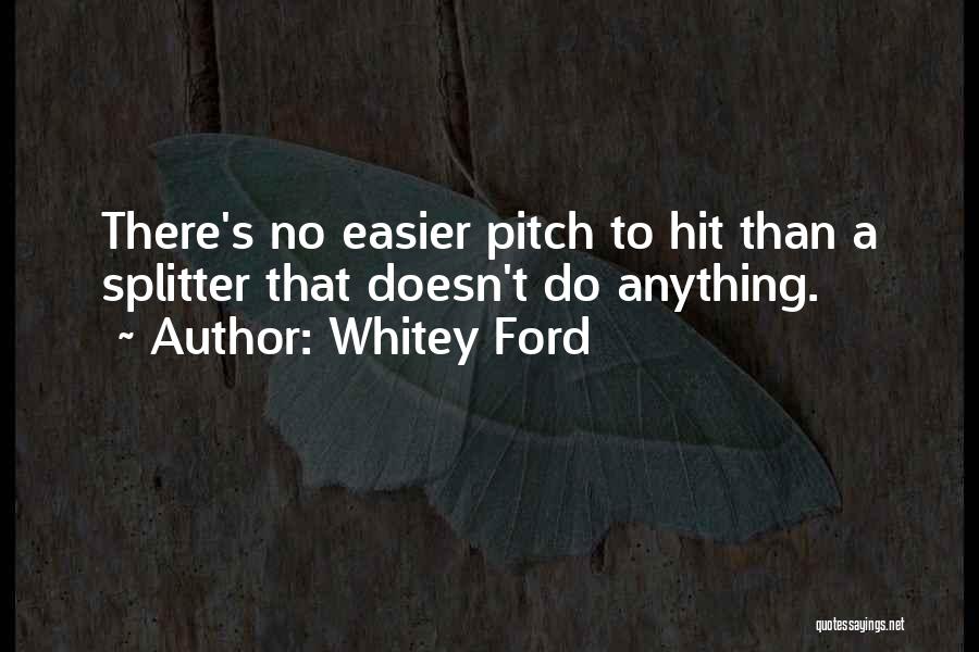 Whitey Ford Quotes 606797