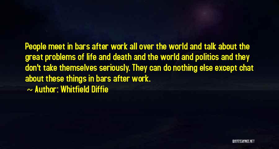 Whitfield Diffie Quotes 1766796