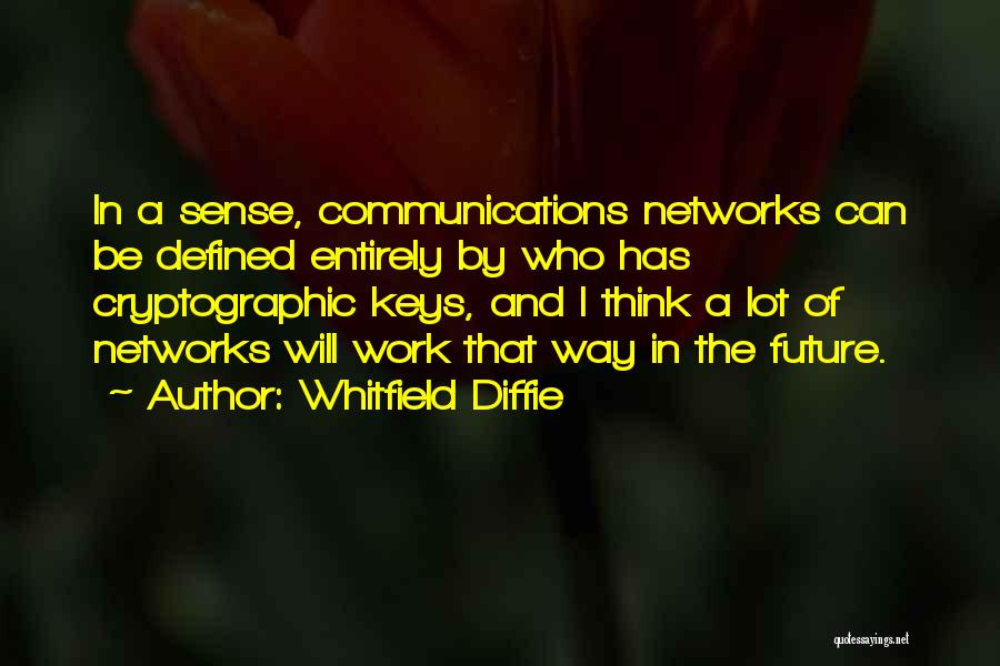 Whitfield Diffie Quotes 368992