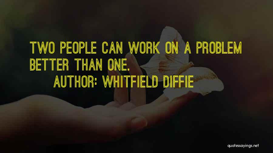 Whitfield Diffie Quotes 727128