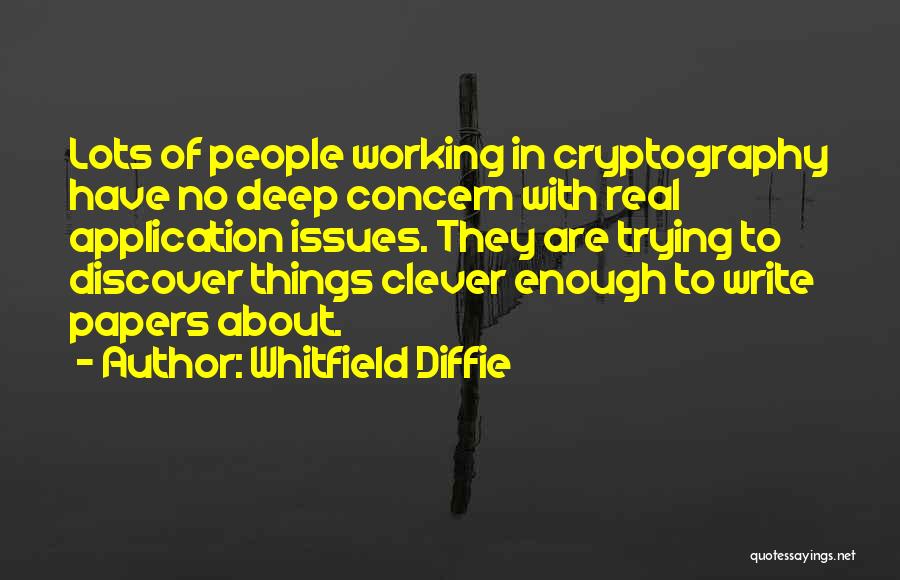 Whitfield Quotes By Whitfield Diffie