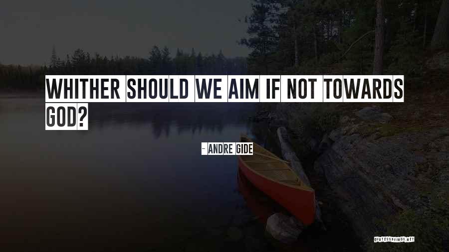 Whither Quotes By Andre Gide Whither Quotes By Andre Gide