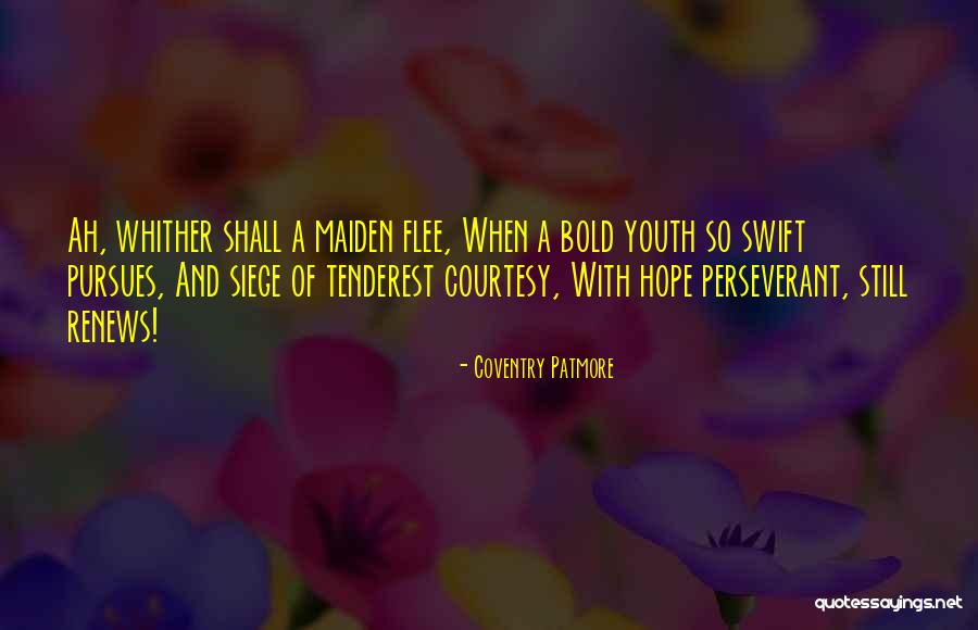 Whither Quotes By Coventry Patmore Whither Quotes By Coventry Patmore