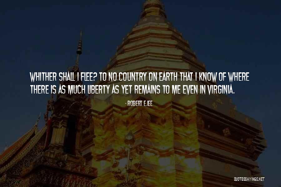 Whither Quotes By Robert E.Lee Whither Quotes By Robert E.Lee