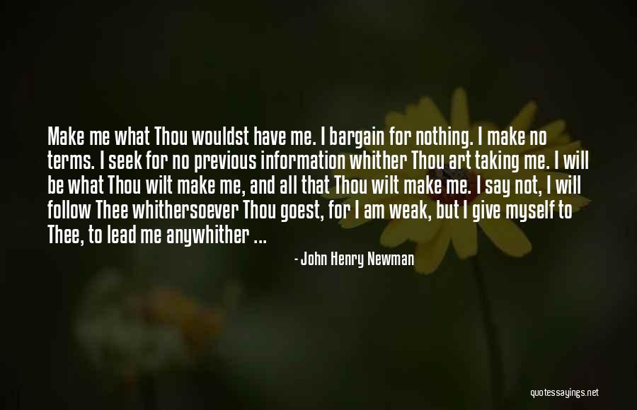 Whithersoever Thou Goest Quotes By John Henry Newman Whithersoever Thou Goest Quotes By John Henry Newman