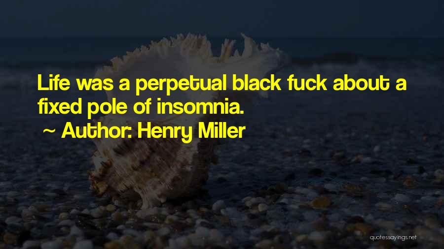 Whities Automotive Quotes By Henry Miller