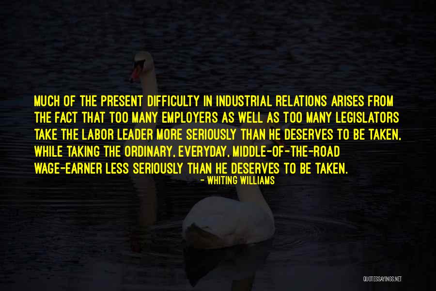 Whiting Williams Quotes 1012857 Whiting Williams Quotes 1012857