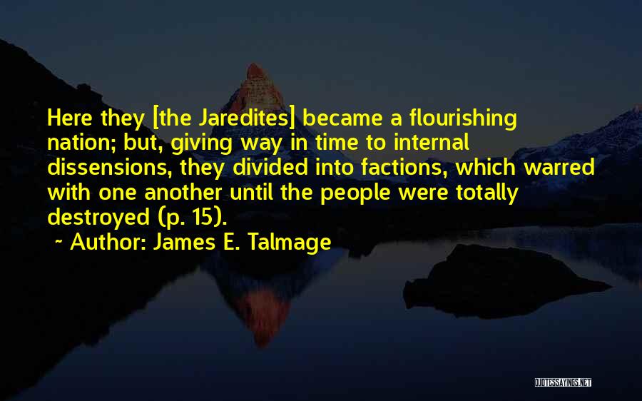 Whitish Discharge Quotes By James E. Talmage