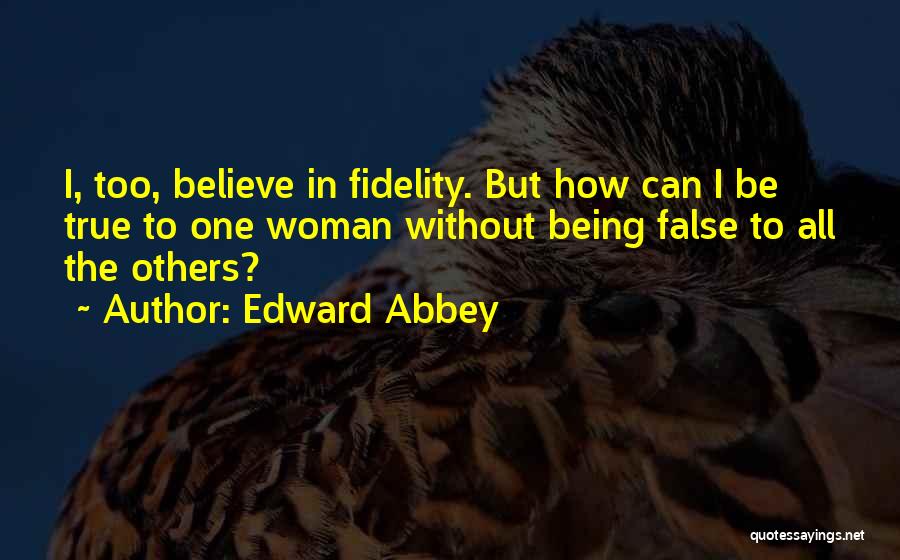 Whitlam Famous Quotes By Edward Abbey