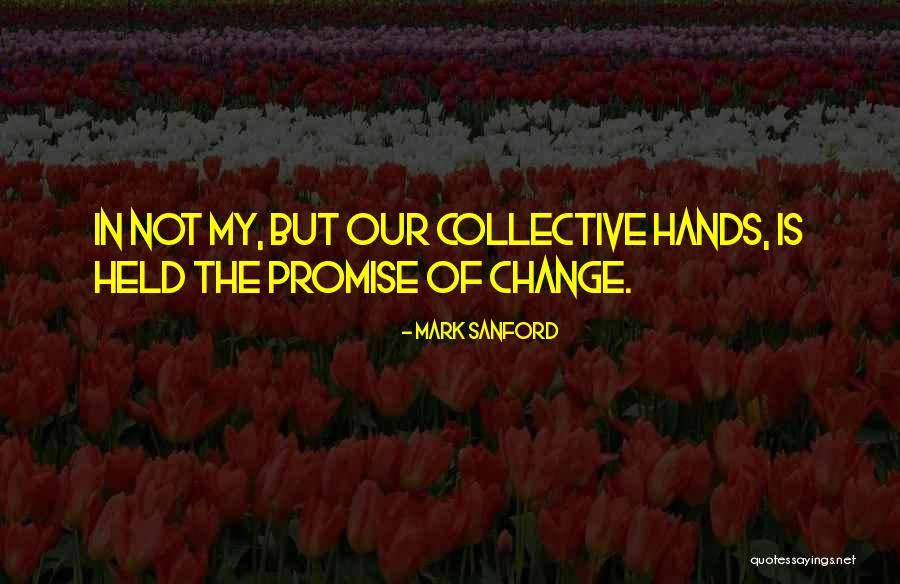 Whitleigh Green Quotes By Mark Sanford Whitleigh Green Quotes By Mark Sanford