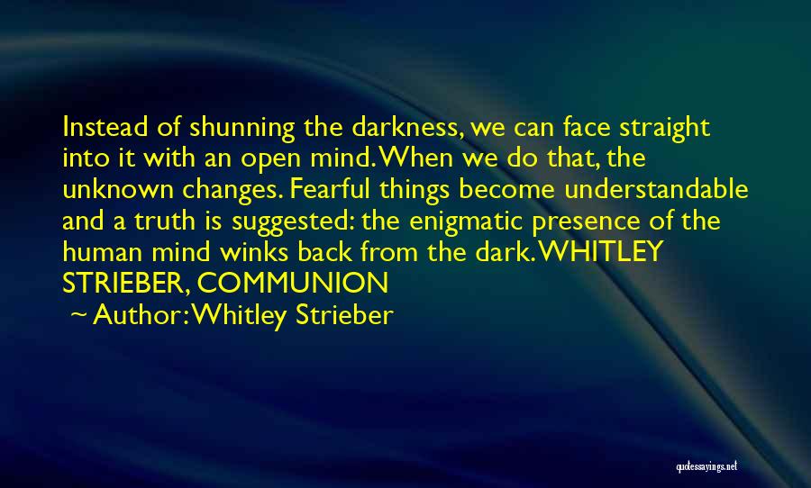 Whitley Strieber Quotes 1479450