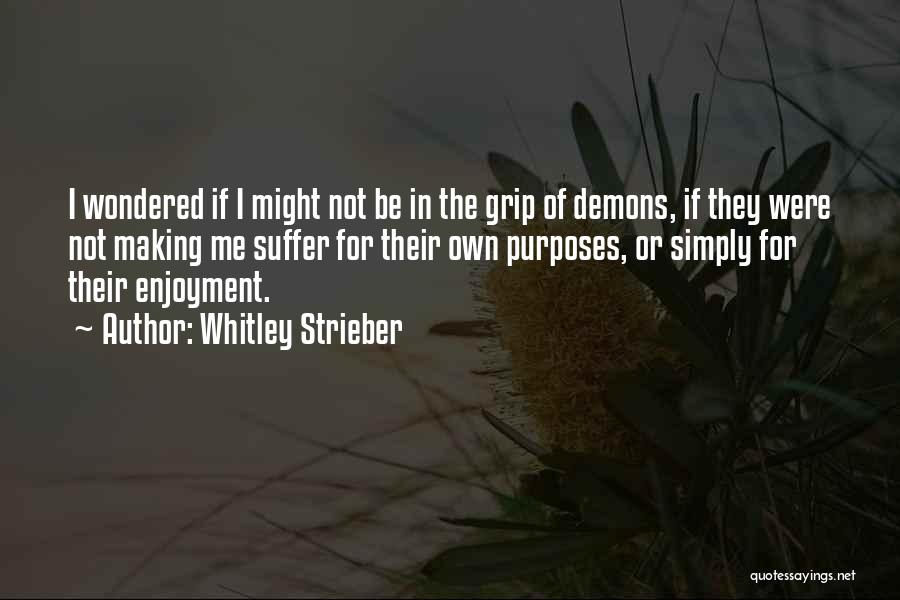 Whitley Strieber Quotes 1914771