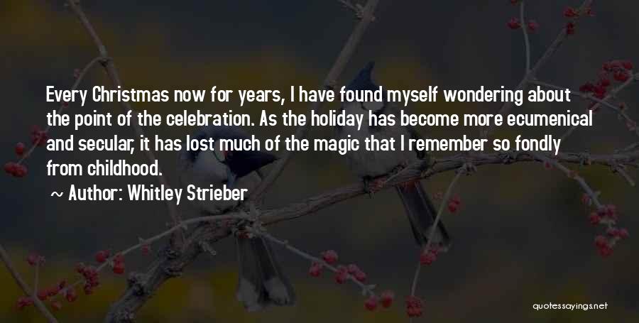 Whitley Strieber Quotes 230881