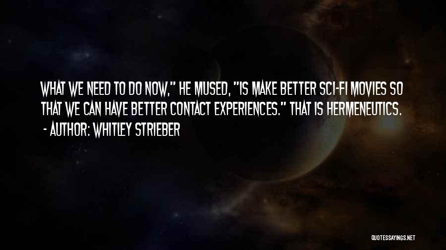 Whitley Strieber Quotes 589149
