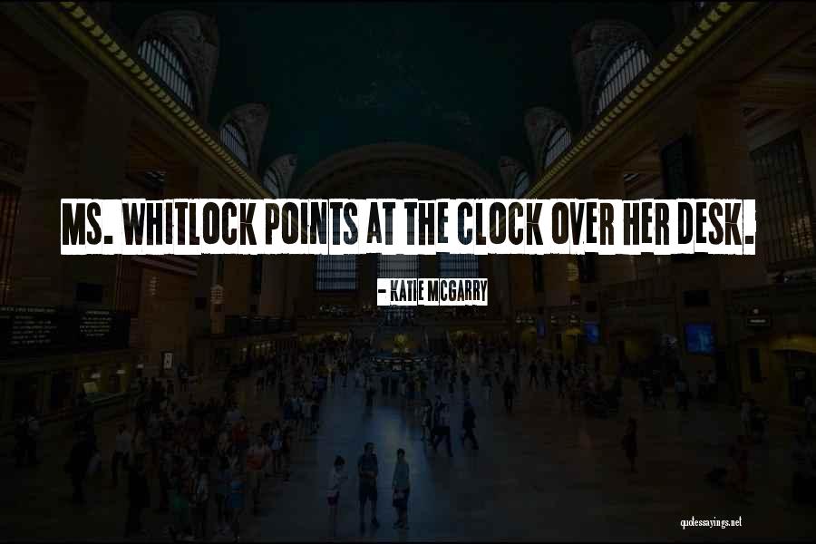 Whitlock Quotes By Katie McGarry Whitlock Quotes By Katie McGarry